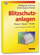 Ernst-August Hampe, Wolfgang Trommer - Blitzschutzanlagen, m. CD-ROM