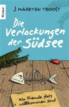 J. Maarten Troost - Die Verlockungen der Südsee