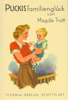 Magda Trott - Pucki - Bd.9: Puckis Familienglück