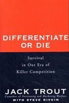 Rivkin, Steve Rivkin, Trou, Jack Trout - Differentiate or Die