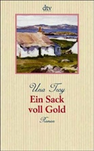 Una Troy - Ein Sack voll Gold