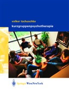 Volker Tschuschke - Kurzgruppenpsychotherapie