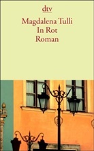 Magdalena Tulli - In Rot