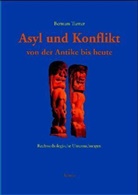 Bertram Turner - Asyl und Konflikt von der Antike bis heute