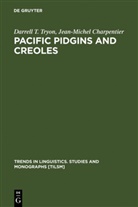 Jean-Michel Charpentier, Darrell Tryon, Darrell T Tryon, Darrell T. Tryon, Darrell T. Tyron - Pacific Pidgins and Creoles