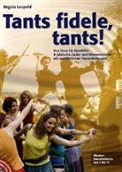 Regula Leupold - Tants fidele, tants!, m. Audio-CD