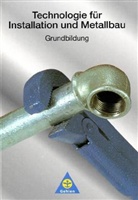 Georg Bauer, Linus Beilschmidt, Hermann Bux - Technologie für Installation und Metallbau