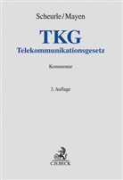 Mayen, Thomas Mayen, Scheurle, Klaus-Dieter Scheurle, Heinz Albers u a, Maye... - Telekommunikationsgesetz. TKG