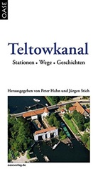 Pete Hahn, Peter Hahn, Stich, Jürgen Stich - Teltowkanal