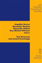 Alexande Geyken, Alexander Geyken, Alexander Siebert, Alexander Siebert et al, Angelika Storrer, Kay-Michael Würzner - Text Resources and Lexical Knowledge