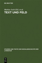 Christian Wolf, Christian Wolf, Marku Joch, Markus Joch, Norbert Chr. Wolf, Norbert Christian Wolf - Text und Feld