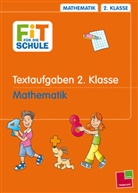 Fit für die Schule. Mathematik - 2. Klasse: Textaufgaben 2. Klasse