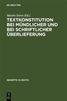 Marti Stern, Martin Stern - Textkonstitution bei mündlicher und bei schriftlicher Überlieferung
