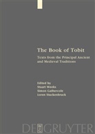 Simo Gathercole, Simon Gathercole, Loren Stuckenbruck, Loren T. Stuckenbruck, Stuart Weeks - The Book of Tobit