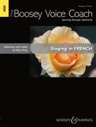 Mary King - The Boosey Voice Coach, Singing in French, High voice and piano