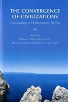Emanuel Adler, F. Bicchi, Beverly Crawford, Emanuel Adler, Federica Bicchi, Federico Bicchi... - The Convergence of Civilizations