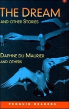 Daphne Du Maurier, Lewis Jones, G C Thornley, Michael Woolf - The Dream and Other Stories