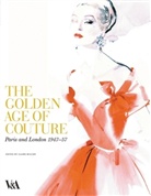 Claire Wilcox, Claire Wilcox - The Golden Age of Couture