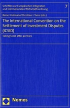 Rainer Hofmann, Christian Tams - The International Convention on the Settlement of Investment Disputes (ICSID)
