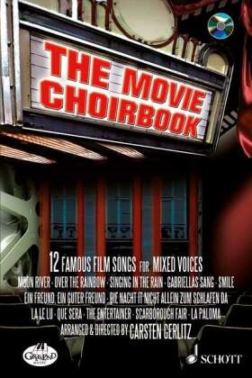 Carsten Gerlitz - The Movie Choirbook, Chorpartitur, m. Audio-CD - 12 bekannte Filmmelodien. gemischter Chor.. Schwierigkeit: 3