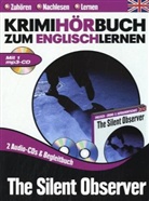 The Silent Observer, 2 Audio-CDs, 1 MP3-CD u. Buch (Hörbuch)