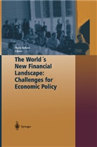 Hors Siebert, Horst Siebert - The World's New Financial Landscape: Challenges for Economic Policy