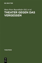 Hans-Pete Bayerdörfer, Hans-Peter Bayerdörfer, Schönert, Schönert, Jörg Schönert - Theater gegen das Vergessen