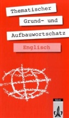 Thematischer Grund- und Aufbauwortschatz Englisch