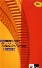 José Navarro, Axel J Navarro Ramil - Thematischer Grundwortschatz und Aufbauwortschatz Spanisch