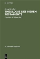 Georg Strecker, Friedrich W. Horn, Friedric W Horn, Friedrich W Horn - Theologie des Neuen Testaments