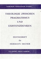 Gesche Linde, Richard Purkarthofer, Heiko Schulz - Theologie zwischen Pragmatismus und Existenzdenken