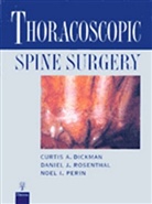 Curtis A. Dickman, Daniel J. Rosenthal - Thoracoscopic Spine Surgery