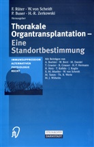 P. Buser, W. Von Scheidt, Hans- Reinhard Zerkowski, P. Buser, P Buser u a, F. Rüter... - Thorakale Organtransplantation
