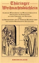 Steffen Grosser, Lothar Bechler, Michael Kirchschlager - Thüringer Weihnachtsbüchlein