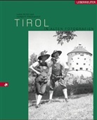 Friedlmeier, Petscha, Herbert Friedlmeier, Hans Petschar - Tirol in alten Fotografien