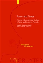Carlo Gussenhoven, Carlos Gussenhoven, Riad, Riad, Tomas Riad - Tones and Tunes - Volume 2: Experimental Studies in Word and Sentence Prosody