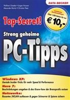 Wolfram Gieseke, Jürgen Hossner, Christian Peter - Top-Secret! Streng geheime PC-Tipps, Sonderausgabe