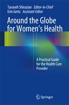 FRISCH, Gertz, Gertz, Erin Gertz, Tarane Shirazian, Taraneh Shirazian - Around the Globe for Women's Health