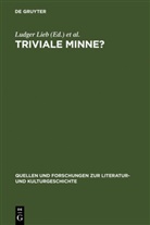 Ludge Lieb, Ludger Lieb, Neudeck, Neudeck, Otto Neudeck - Triviale Minne?