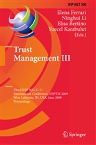 Elisa Bertino, Elisa Bertino et al, Elena Ferrari, Yücel Karabulut, Ninghu Li, Ninghui Li - Trust Management III