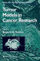 Beverly A. Teicher - Tumor Models in Cancer Research, 2nd Edition
