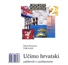 Vesna Kosovac, Vida Lukic - Ucimo hrvatski, Wir lernen Kroatisch - 2: 1 Audio-CD (Livre audio)