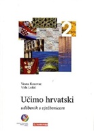 Vesna Kosovac, Vida Lukic - Ucimo hrvatski, Wir lernen Kroatisch - 2: Lehr- und Übungsbuch