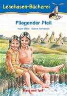 Sabine Scholbeck, Ingrid Uebe, Sabine Scholbeck - Fliegender Pfeil, Schulausgabe