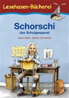 Sabine Scholbeck, Ingrid Uebe, Sabine Scholbeck - Schorschi, das Schulgespenst