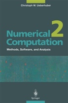 Christoph W. Überhuber, Christoph W Ueberhuber, Christoph W. Ueberhuber - Numerical Computation. Vol.2