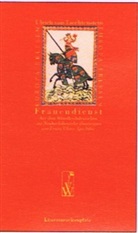 Ulrich von Liechtenstein, Ulrich von Liechtenstein, Barbara Maier, Franz Spechtler, Franz V Spechtler, Franz V. Spechtler - Frauendienst