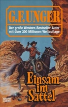 G. F. Unger - Einsam im Sattel
