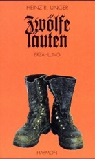 Heinz R. Unger, Heinz Rudolf Unger - Zwölfeläuten