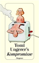 Tomi Ungerer - Tomi Ungerer's Kompromisse